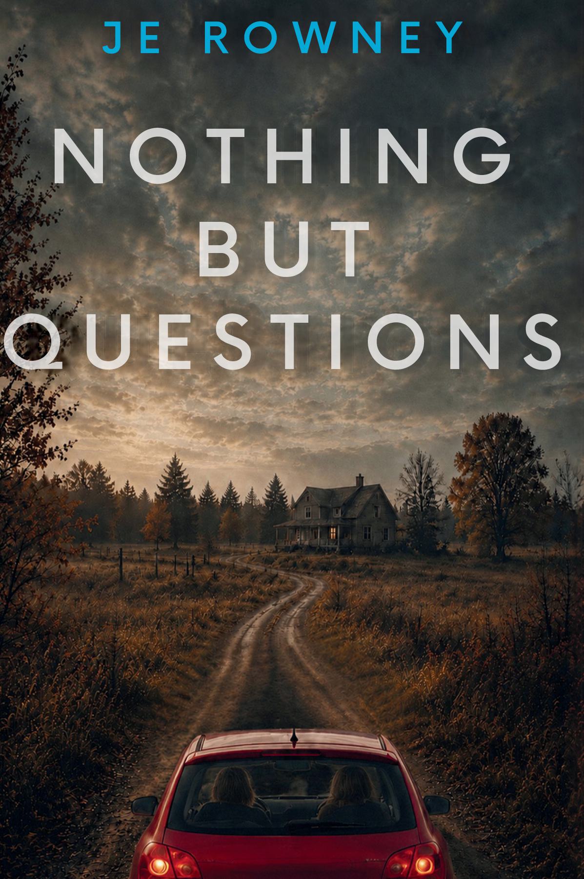 Nothing But Questions (Hardback Edition)
