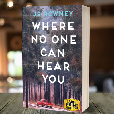 Where No One Can Hear You (Large Print Edition)